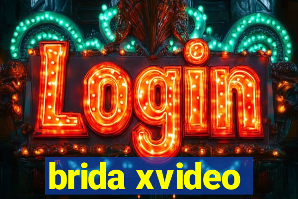 brida xvideo